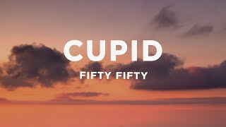 FIFTY FIFTY  Cupid Twin Version Lyrics [upl. by Belak]