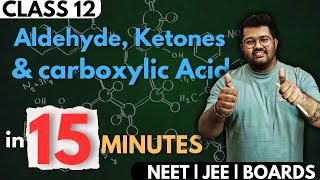 Class 12 Chemistry  Aldehyde Ketones and Carboxylic Acid in 15 Minutes  Rapid Revision  Boards [upl. by Acinorev]