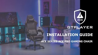 GTPLAYER ACE SERIES ACE PRO Gaming Chair Installation Guide🛠 [upl. by Oleusnoc955]