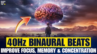 40 HZ Binaural Beats The Frequency for FOCUS MEMORY and CONCENTRATION [upl. by Milton]