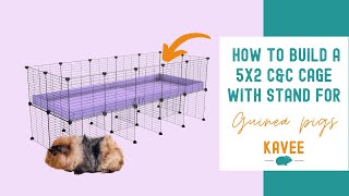 How to Build a 5x2 CampC Cage for Guinea Pigs with a Stand [upl. by Eico605]