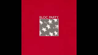 Bloc Party EP  01  Banquet [upl. by Pinelli]