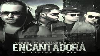 Encantadora Oficial Remix Yandel Farruco Plan B  Zion Y Lenox 2016 Marzo 6Original [upl. by Eixela]