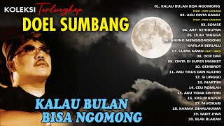 20 KOLEKSI EMAS DOEL SUMBANG  Kalau Bulan Bisa Ngomong Somse Aku Cinta Kamu [upl. by Eardna]