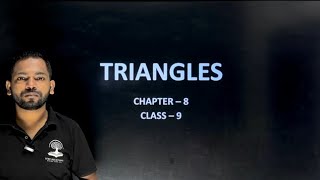 TRIANGLES INTRODUCTION WITH EXAMPLES CHAPTER 8 CLASS 9 ICSE [upl. by Thedrick]