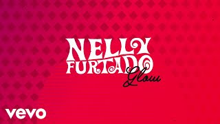 Nelly Furtado  Glow Lyric Video [upl. by Ullman]