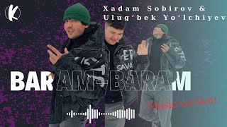 Xamdam Sobirov amp Ulugʻbek Yoʻlchiyev  Baram baram audio 2024 [upl. by Bird]