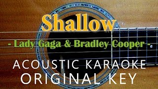 Shallow  Lady Gaga amp Bradley Cooper Acoustic Karaoke [upl. by Adrianne]