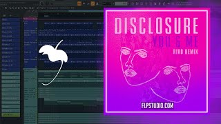 Disclosure  You amp Me Rivo Remix FL Studio Remake [upl. by Airbas]