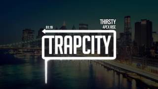 Apex Rise  Thirsty [upl. by Nothsa]