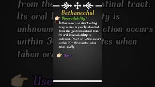 BethanecholPart2Cholinomimetic drugsImportant notesMedicinal chemistryshorts Shorts [upl. by Idaf231]