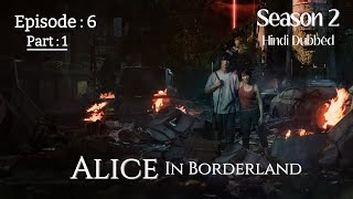 Alice in borderland  S2  Episode 6  Part 1 in Hindi dubbed [upl. by Aliuqahs106]