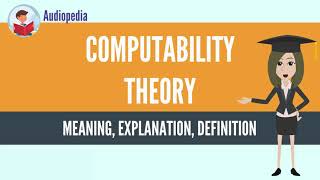 What Is COMPUTABILITY THEORY COMPUTABILITY THEORY Definition amp Meaning [upl. by Azyl]