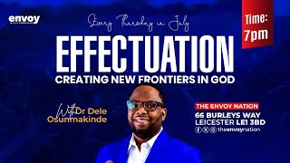 EFFECTUATION  WEEKLY SERVICE  WITH DR DELE OSUNMAKINDE [upl. by Rodie]