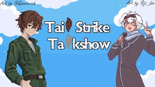 Tail Strike Talkshow 6 Ace Arrival [upl. by Jasmina]