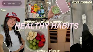 week of my HEALTHY HABITS 🌱🍓 2024 motivation maintaining a healthy lifestyle  productive routine [upl. by Flemming]