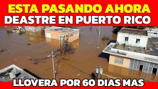 🔴ESTA PASANDO AHORA IMPACTANTES IMAGENES DEL DESASTRE EN PUERTO RICO INUNDACIONES EL DILUVIO LLEGO [upl. by Eniowtna]