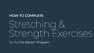 Tennis Elbow and Golfers Elbow Stretching and Strength Exercises for Fiix Elbow Therapy [upl. by Pollitt]