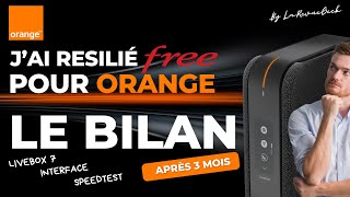 Résiliation Freebox Ultra pour Orange bilan après 3 mois  Orange les meilleurs sur la Fibre [upl. by Aivatnwahs]