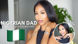 AFRICAN DAD DOES MY VOICEOVER  LMAOOO😂🤦🏽‍♀️ [upl. by Eugor242]