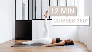 12 MIN CUISSES 360°  jambes fines et toniques [upl. by Eiclud]