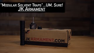 JK Armament 105 Solvent Trap Kit [upl. by Madaih392]