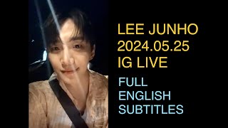 ENG SUB  Lee Junho 이준호 InstaLive 20240515 with Full English Subtitles [upl. by Minabe]