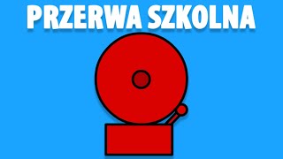 PRZERWA SZKOLNA [upl. by Marcia]