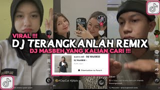 DJ TERANGKANLAH REMIX DJ MASBEH VIRAL TIKTOK 2023 DJ AZAB INDOSIAR TERANGKANLAH [upl. by Columbus557]