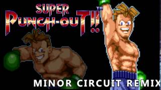 Super PunchOut  Minor Circuit Remix [upl. by Ajet]