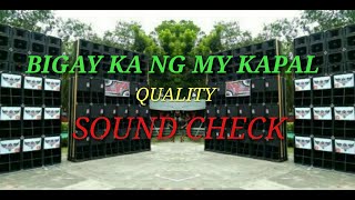 QUALITY SOUNDCHECK  BIGAY KA NG MAYKAPAL  BY DJ WARREN REMIX [upl. by Anitsirc876]