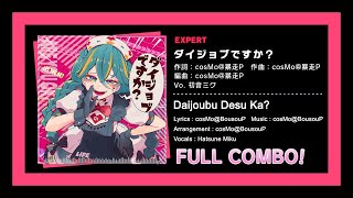 ダイジョブですか？【Daijoubu Desu Ka】 EXPERT 31 FC [upl. by Phemia117]