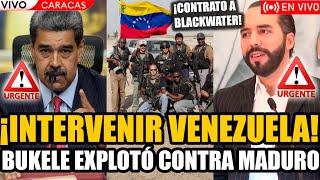 🔴BUKELE EXPLOTÓ EN VIVO CONTRA MADURO ¿BLACK WATER INTERVIENE 🔥VENEZUELA EN LLAMAS🔥  FRAN FIJAP [upl. by Jilly]