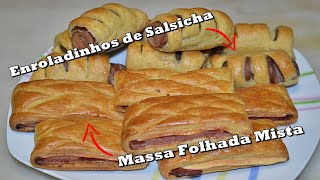 ENROLADINHOS DE SALSICHA E MASSA FOLHADA MISTA  MINI SALGADOS PARA FESTA Sem Batedeira [upl. by Hnacogn]