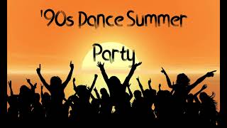 90s Dance Summer Party Hits Mix [upl. by Nnylyram]