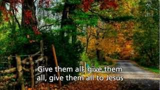 Give Them All to Jesus  Evie Tornquist [upl. by Rafe]