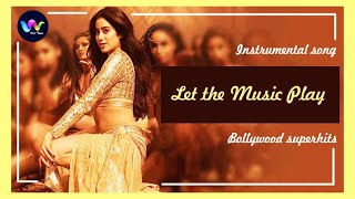 Let the Music Play  Bollywood songs superhitsongs [upl. by Ahsiyn]