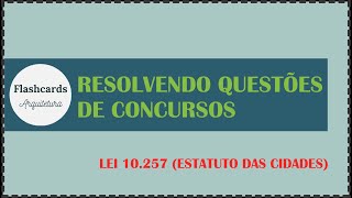 RESOLVENDO QUESTÕES DE CONCURSO Lei 102572001 Estatuto das Cidades [upl. by Citron]