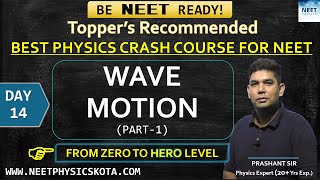 WAVE PART 1 L14  NEET Physics Crash Course  NCERT Physics Class 11 [upl. by Amadeus]