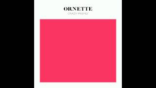 Ornette  On N On Crazy Friends EP [upl. by Lachance]