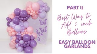 Easiest way to add 5 inch balloons to balloon garland [upl. by Ninetta]