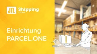 JTLShippingLabels für PARCELONE  Versandetikettendruck aus JTLWawi JTLWMS und JTLPacktisch [upl. by Zerelda122]