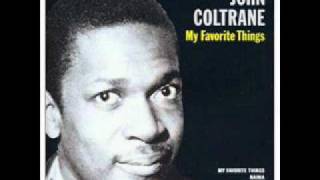 John Coltrane  My Favorite Things  Part 1 [upl. by Yllas]