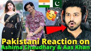 Pakistani React on Aas Khan amp Ashima Chaudhary TIK TOK VIDEOS  Reaction Vlogger [upl. by Hirz713]