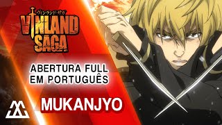 Vinland Saga Abertura Completa em Portugues  Mukanjyo PTBR [upl. by Air]