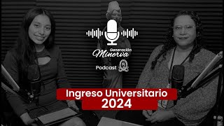 En GeneraciónMinerva conversamos sobre el proceso de ingreso universitario 2024 [upl. by Atte]