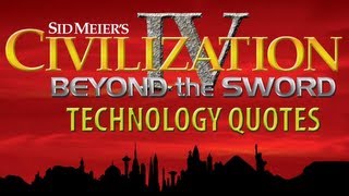 Civilization IV BTS  ALL Tech Quotes Voiced by Leonard Nimoy [upl. by Cassaundra]