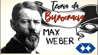 Teoria da Burocracia  MAX WEBER  Surgimento  Características  Disfunções e Muito [upl. by Vinna709]