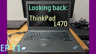 Looking back Lenovo ThinkPad L470 [upl. by Gosnell]