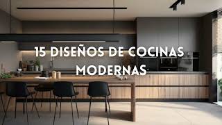 15 Diseños de cocinas modernas 2023 [upl. by Kraus]